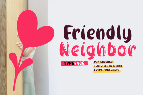 Friendly Neighbor: A Playful Typeface for Campaign Design