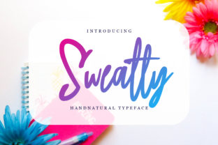 Sweatty: The Handwritten Typeface for Your Next Craft Project